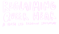 reclaiming queer wear a youth led fashion statement